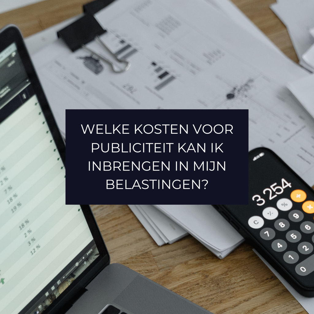 Welke kosten voor publiciteit kan ik inbrengen in mijn belastingen? 