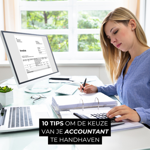 10 tips om de keuze van je accountant te handhaven